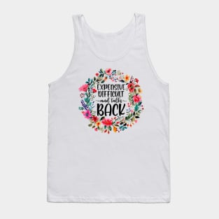 Expensive Difficult And Talks Back Tank Top